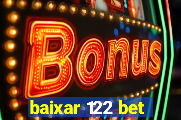 baixar 122 bet